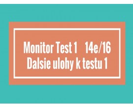Monitor - Test 1- Ďalšie úlohy k Testu 1