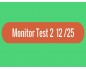 Monitor - Test 2