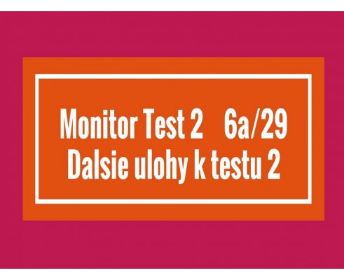 Monitor - Test 1- Ďalšie úlohy k Testu 2