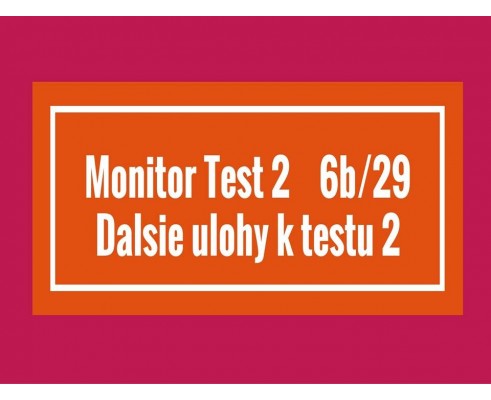 Monitor - Test 2- Ďalšie úlohy k Testu 2
