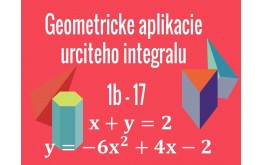 Geometrické aplikácie Určitého integrálu