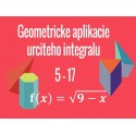 Geometrické aplikácie Určitého integrálu