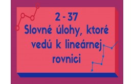 Slovné úlohy, ktoré vedú k lineárrnej rovnici