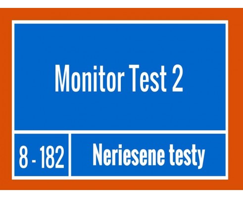 Monitor - Test 2 Neriešené testy
