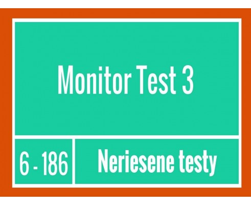 Monitor -Test 3 Neriešené testy