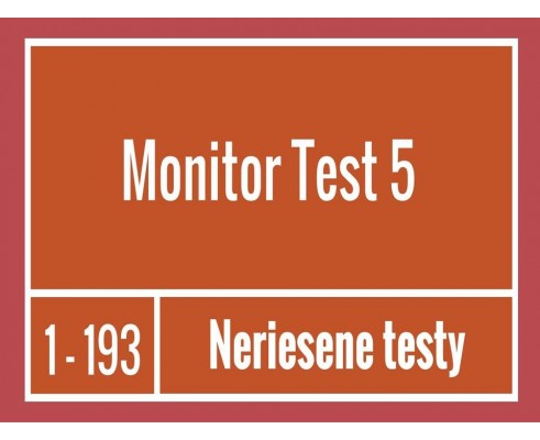 Monitor -Test 5 Neriešené testy