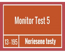 Monitor - Test 5 Neriešené testy