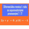 Diferenciálne rovnice 1.rádu so separovateľnými premennými