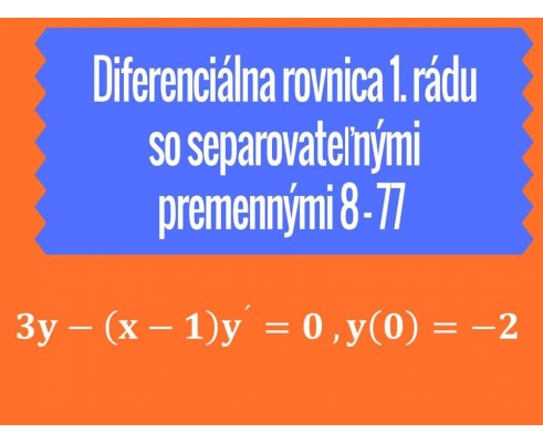 Diferenciálne rovnice 1.rádu so separovateľnými premennými