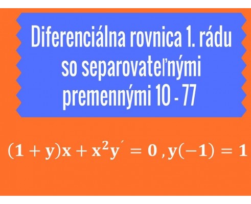 Diferenciálne rovnice 1.rádu so separovateľnými premennými