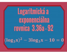 Logaritmické a exponenciálne rovnice