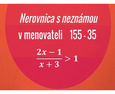 Nerovnica s neznámou v menovateli